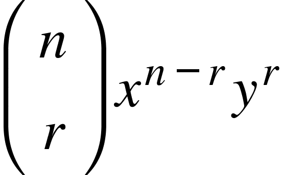 {"mathml":"<math style="font-family:Times New Roman;font-size:18px;" xmlns="http://www.w3.org/1998/Math/MathML"><mstyle mathsize="18px"><mfenced><mtable><mtr><mtd><mi>n</mi></mtd></mtr><mtr><mtd><mi>r</mi></mtd></mtr></mtable></mfenced><mo> </mo><msup><mi>x</mi><mrow><mi>n</mi><mo>-</mo><mi>r</mi></mrow></msup><mo> </mo><msup><mi>y</mi><mi>r</mi></msup></mstyle></math>","truncated":false}