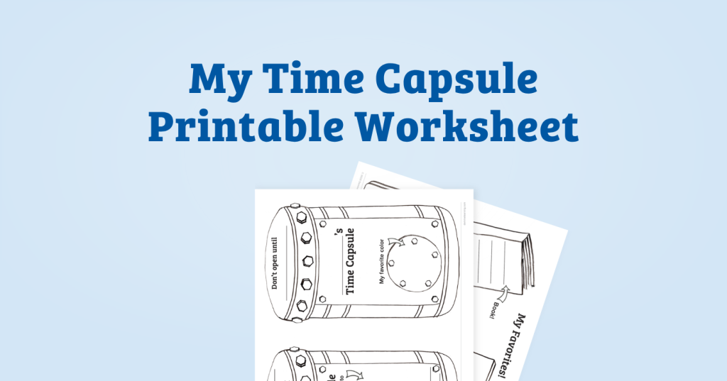 My Time Capsule Printable Worksheet