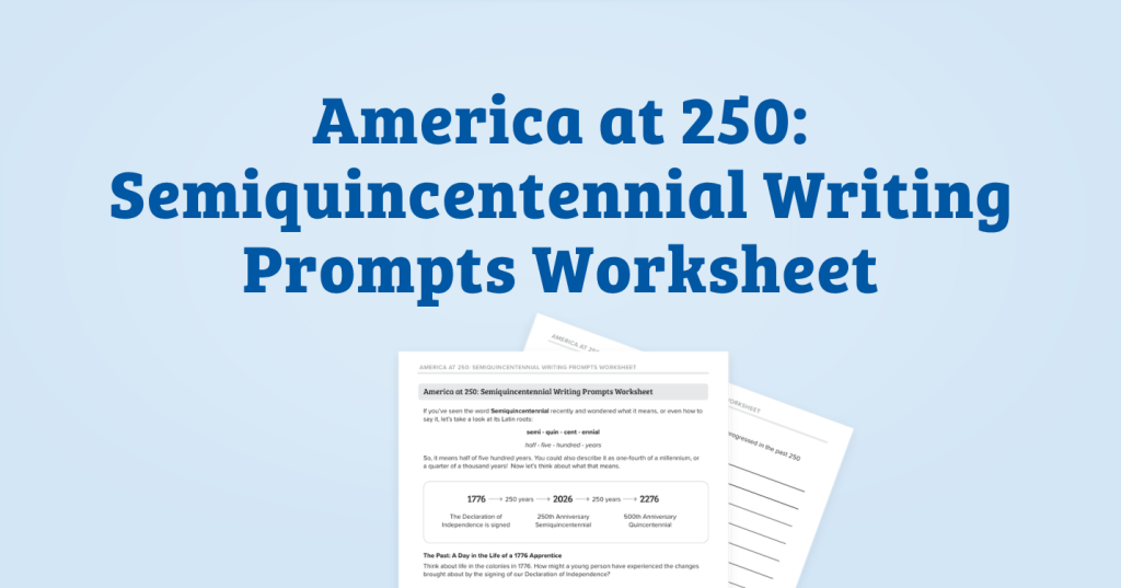 America at 250: Semiquincentennial Writing Prompts Worksheet